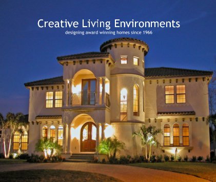 Creative Living Environments designing award winning homes since 1966 book cover