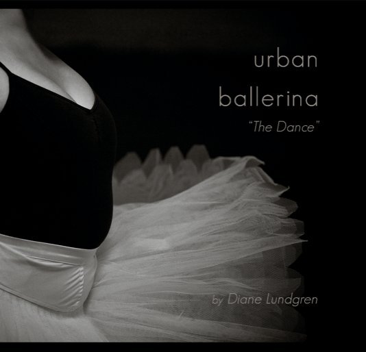 View urban ballerina by Diane Lundgren