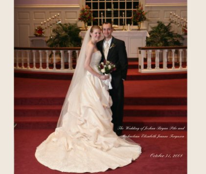 The Wedding of Joshua Bryan Pike and Michaelean Elizabeth Jeanne Ferguson book cover