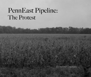 PennEast Pipeline: The Protest book cover