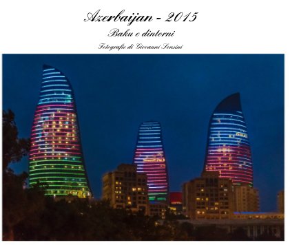 Azerbaijan - 2015 Baku e dintorni book cover