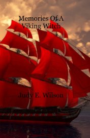 Memories Of A Viking Witch Judy E. Wilson usbn# 97816622096909 book cover