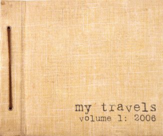 My Travels Volume 1 2006 book cover
