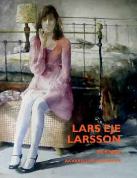 Lars Eje Larsson / Akvareller & akryler book cover
