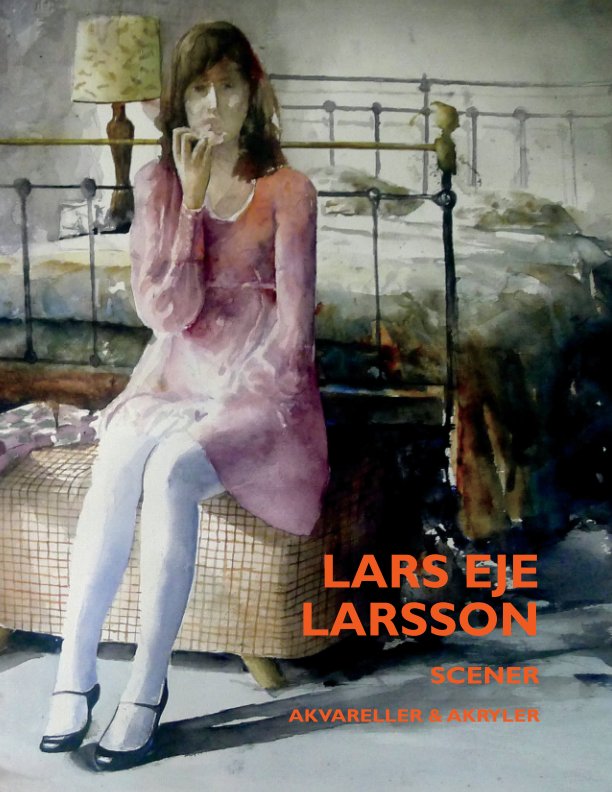 View Lars Eje Larsson / Akvareller & akryler by Roy Uddenberg