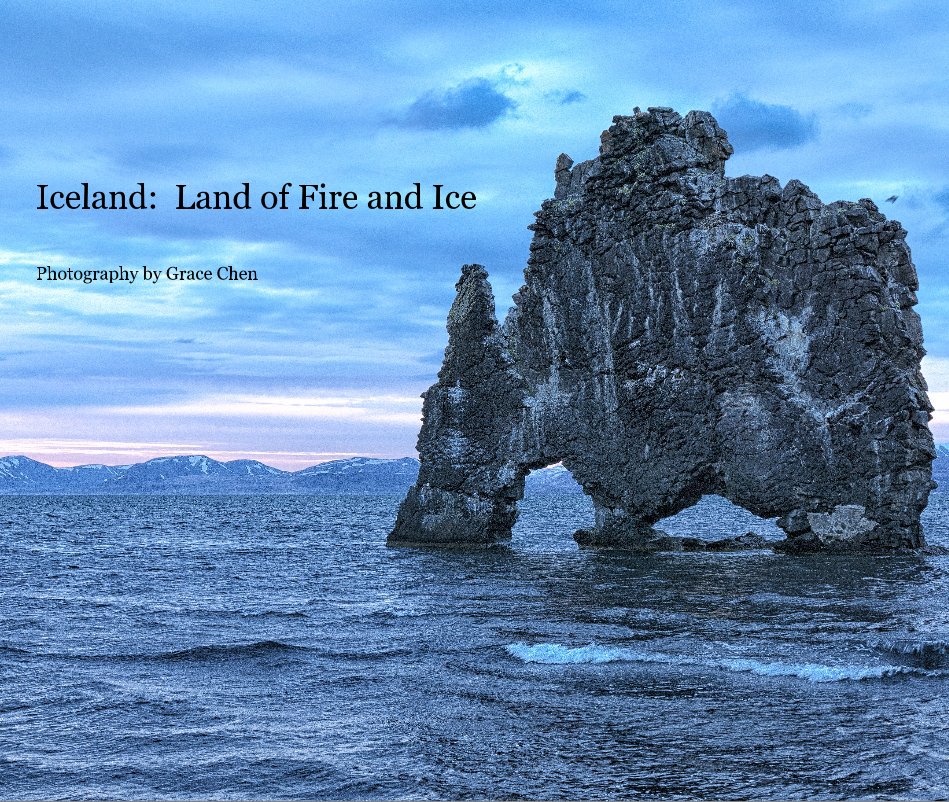 Ver Iceland: Land of Fire and Ice por Photography by Grace Chen