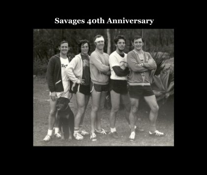 Savages 40th Anniversary book cover