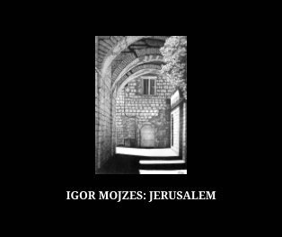 IGOR MOJZES: JERUSALEM book cover