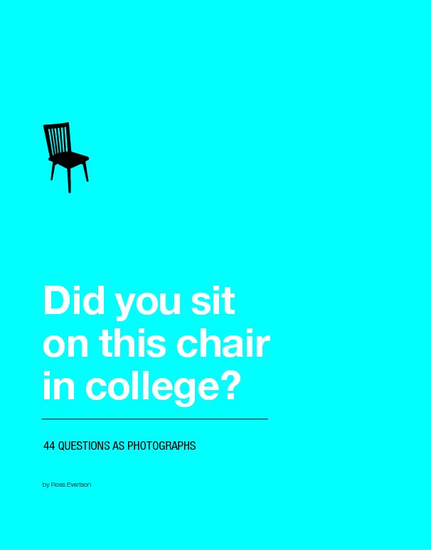 Ver Did you sit on this chair in college? por Ross Evertson