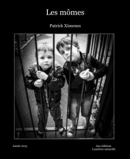 Les mômes Patrick Ximenes book cover