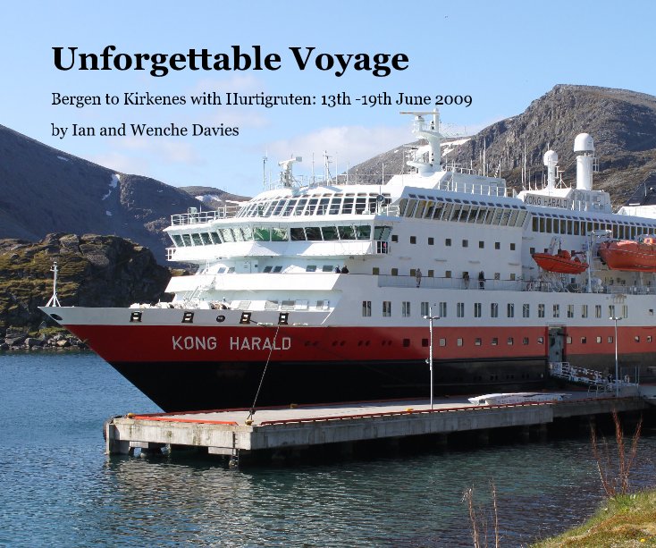 View Unforgettable Voyage by Ian and Wenche Davies