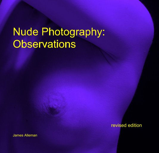 Ver Nude Photography: Observations por James Alleman
