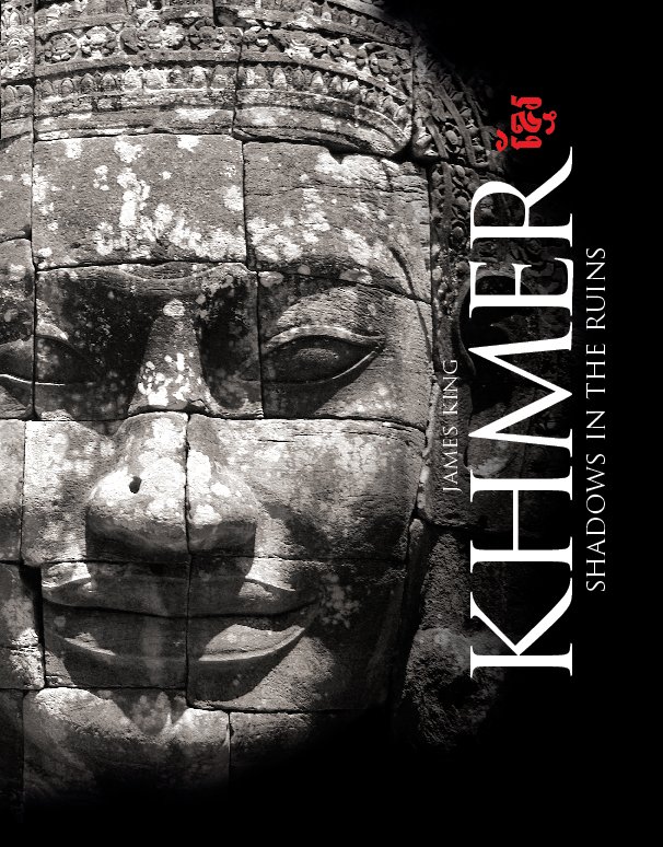 View Khmer - Shadows In The Ruins by James King