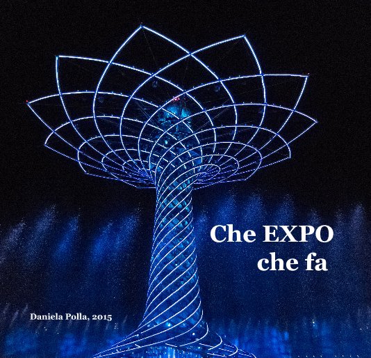 Bekijk Che EXPO che fa op Daniela Polla, 2015