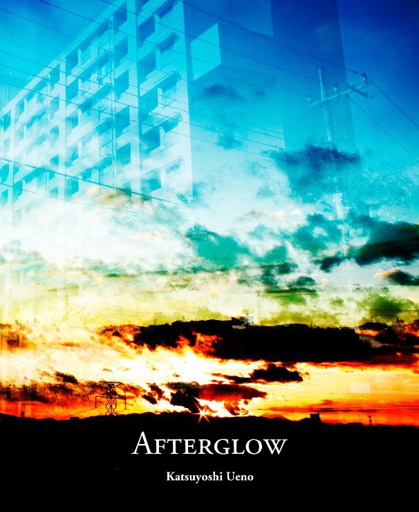 View Afterglow by Katsuyoshi Ueno