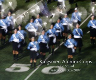 Kingsmen Alumni Corps Rifle Yearbook book cover
