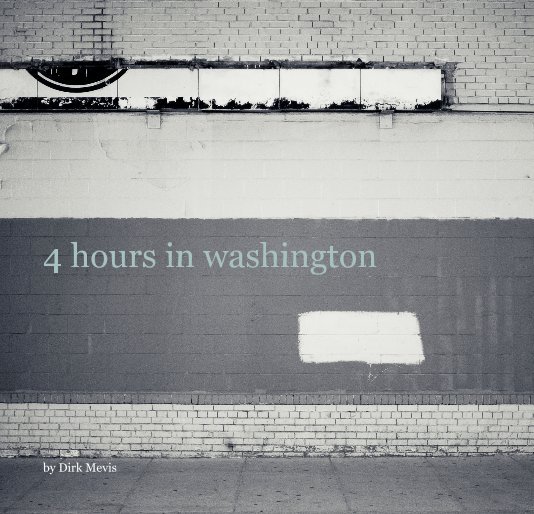 View 4 hours in washington by Dirk Mevis