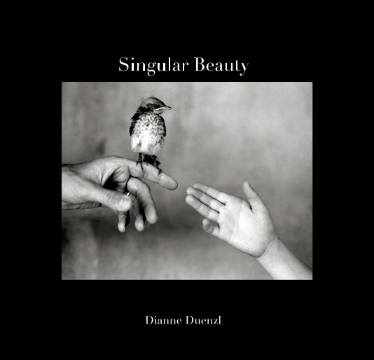 Ver Singular Beauty por Dianne Duenzl