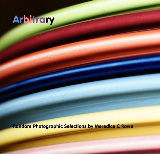 View Arbitrary by Meredice C Rowe