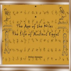 **The Age of the Nile: The Life of Ancient Egypt book cover