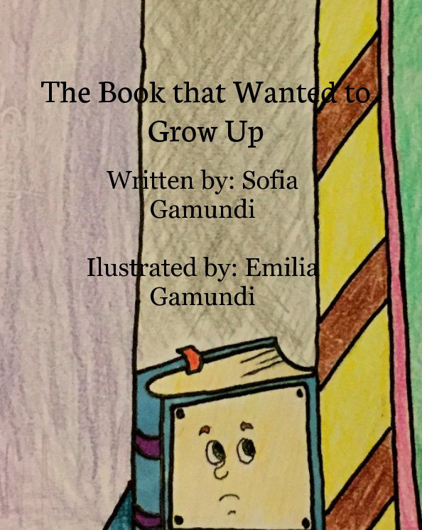 Ver The Book That Wanted To Grow Up por Sofia Gamundi