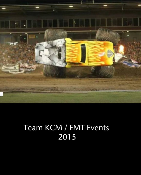 View Team KCM / EMT Events                     2015 by Kreg Christensen
