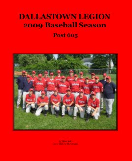 DALLASTOWN LEGION 2009 Baseball Season book cover