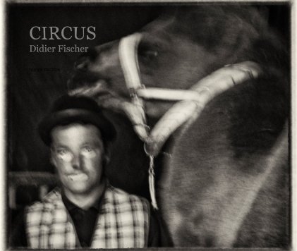 CIRCUS Didier Fischer book cover