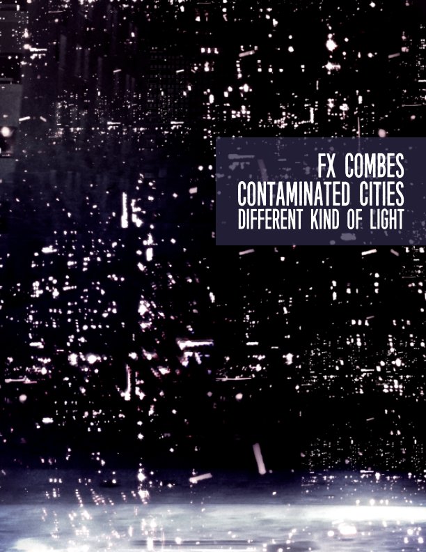 View Contaminated Cities by FX Combes
