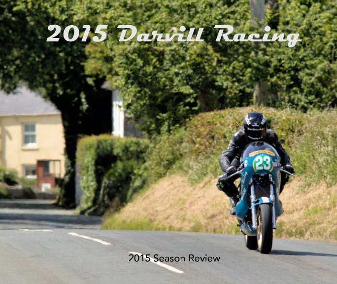 View Darvill Racing - 2015 Season Review by Alex Aitchison