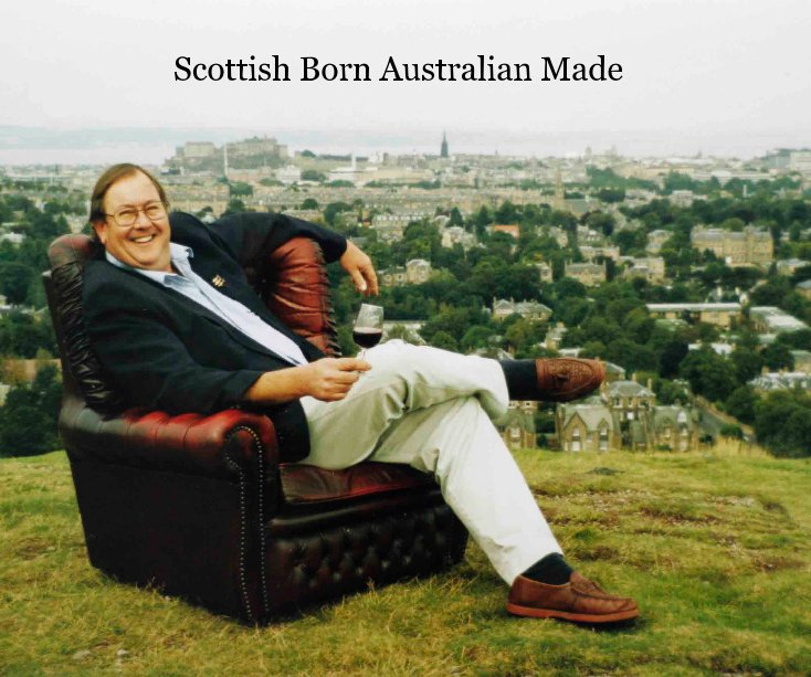 View Scottish Born Australian Made by Trish Sutherland