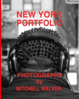 New York Portfolio                                       Photographs by Mitchell Walker Jr. book cover