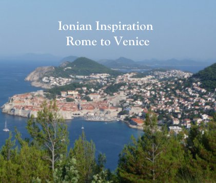Ionian Inspiration Rome to Venice book cover