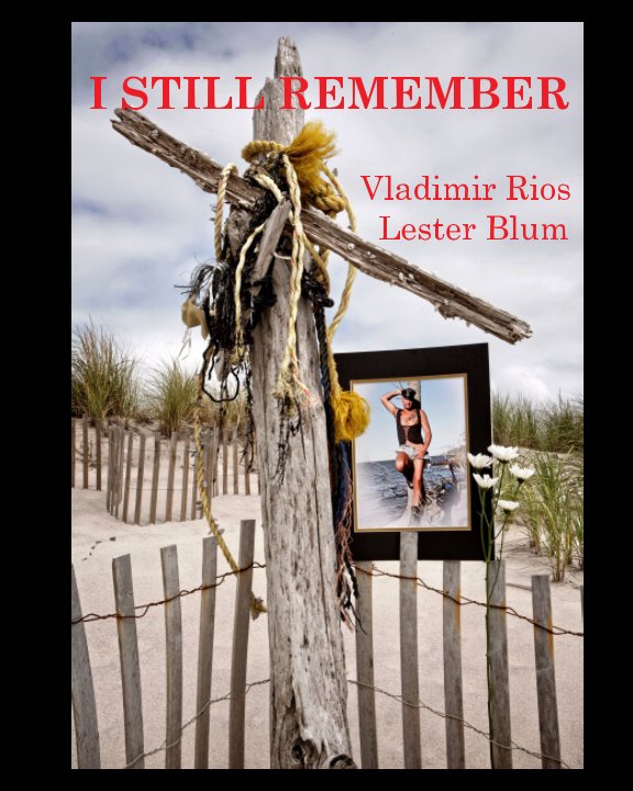Visualizza I Still Remember di Vladimir Rios, Lester Blum