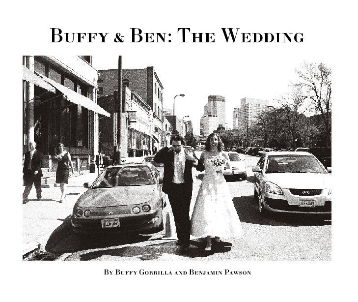 Ben And Buffys wedding nach Ben and Buffy anzeigen