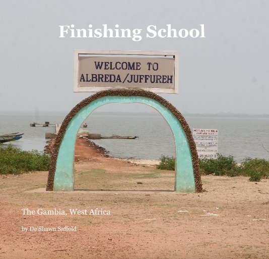 View Finishing School by De'Shawn Saffold