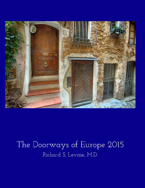 Bekijk Doorways of Europe 2015 op Richard S Levine MD