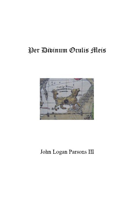 Bekijk Per Divinum Oculis Meis op John Logan Parsons III