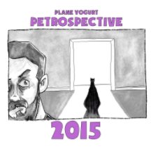 Plane Yogurt Petrospective 2015 book cover