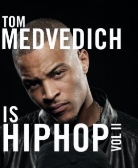 TOM MEDVEDICH IS HIP HOP VOL II book cover