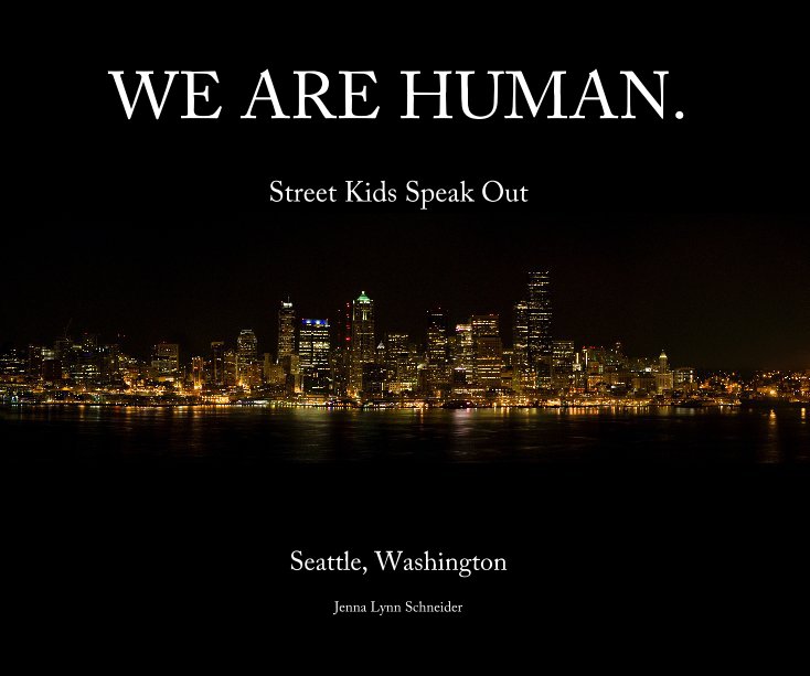 Bekijk WE ARE HUMAN. op Jenna Lynn Schneider
