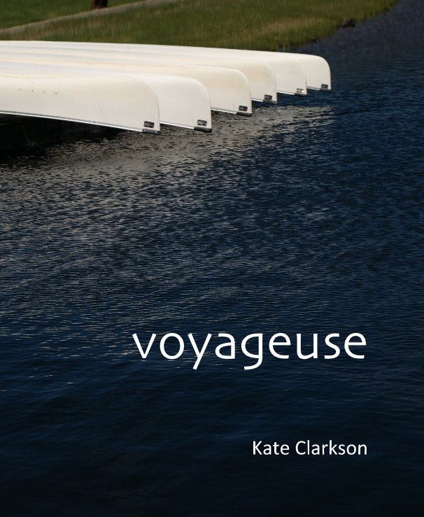 View voyageuse by Kate Clarkson