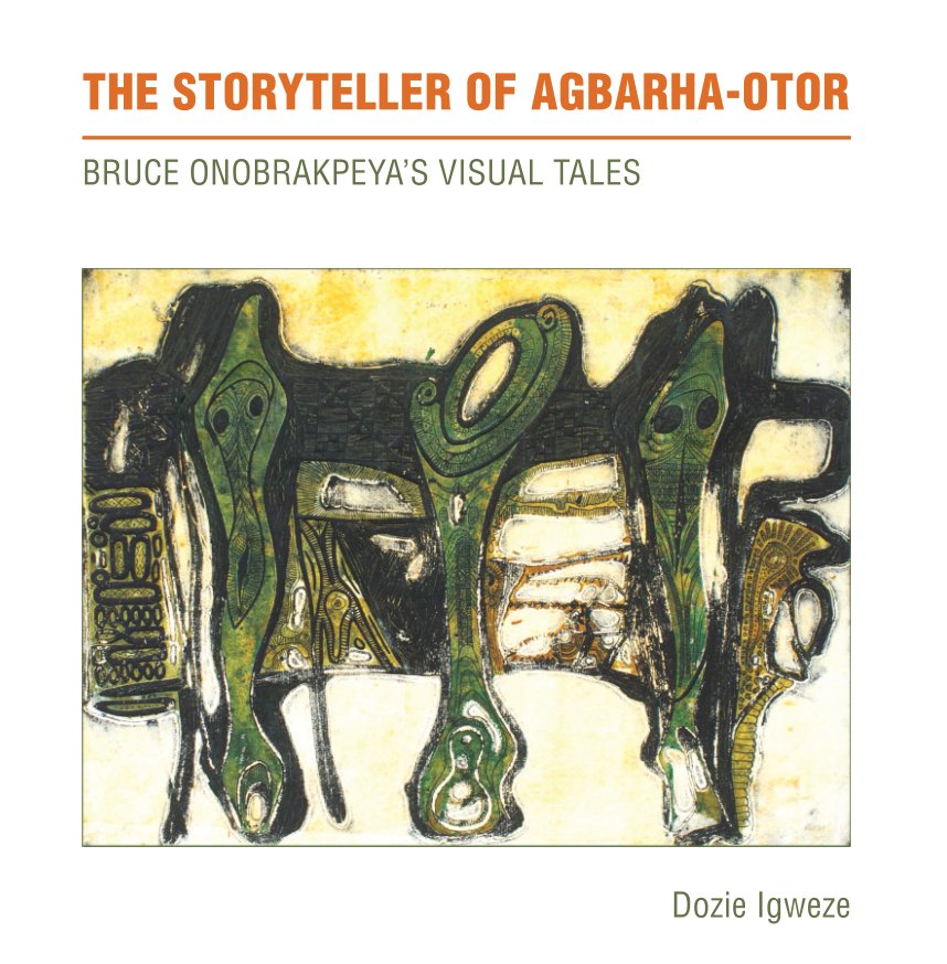 View The Storyteller of Agbarha-Otor by Dozie Igweze