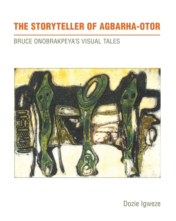 Ver The Storyteller of Agbarha-Otor por Dozie Igweze
