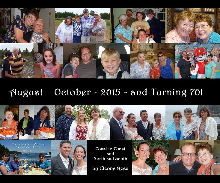 Ver August – October - 2015 - and Turning 70! por Cleone Reed