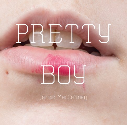 View Pretty Boy by Jarrod MacCartney