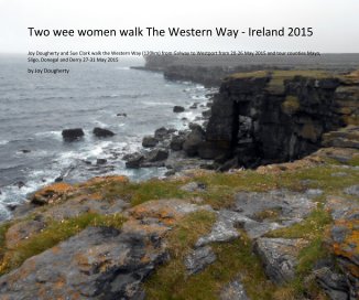 Two wee women walk The Western Way - Ireland 2015 book cover