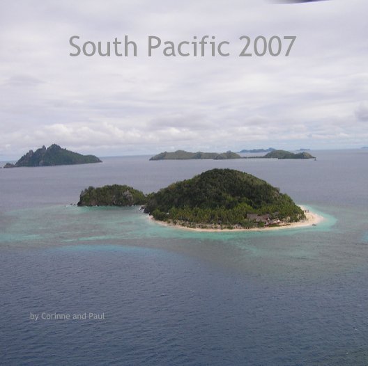 South Pacific 2007 nach Corinne and Paul anzeigen