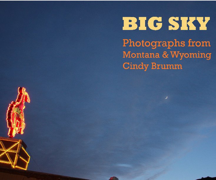 View Big Sky by Cindy Brumm