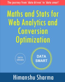 Maths and Stats for Web Analytics and Conversion Optimization book cover